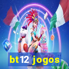 bt12 jogos